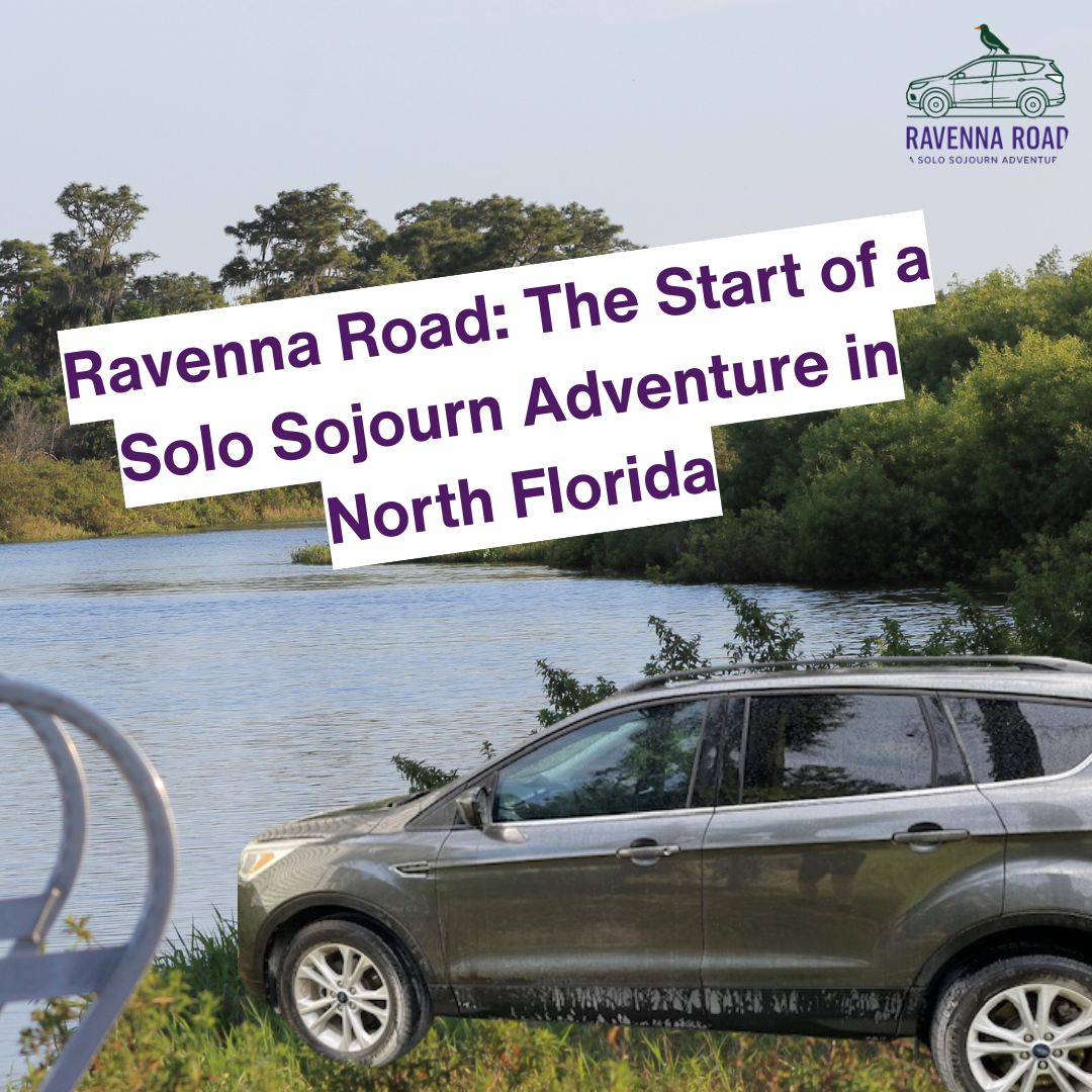Ravenna Road: The Start of a Solo Sojourn Adventure in North Florida