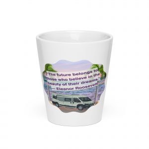 The Future Belongs To Those Who Believe in the Beauty of Dreams White Latte mug